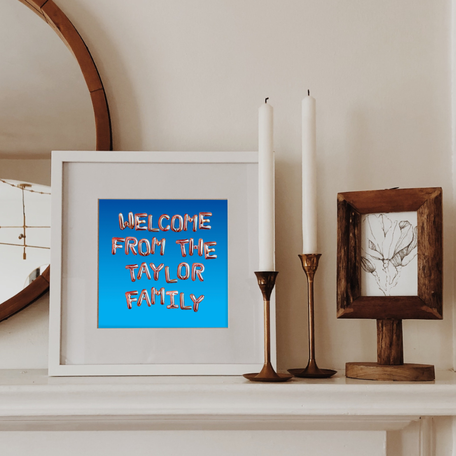 Family Name Wall Art By Artist Rebecca Taylor. This Custom Sign reads: Welcome From The Taylor Family.