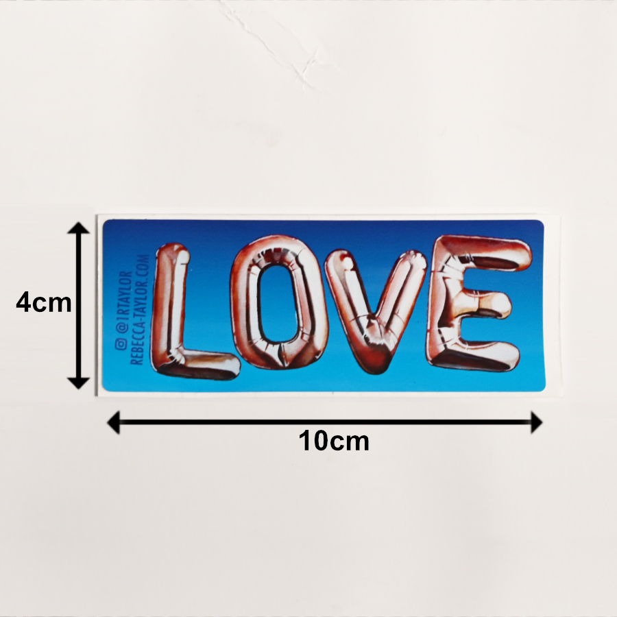 Dimensions of Love sticker created by Rebecca Taylor artist. These stickers are 4cm tall by 10cm wide.